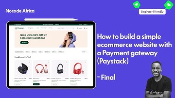 How to build a simple ecommerce website with  a Payment gateway  (Paystack)  - Final