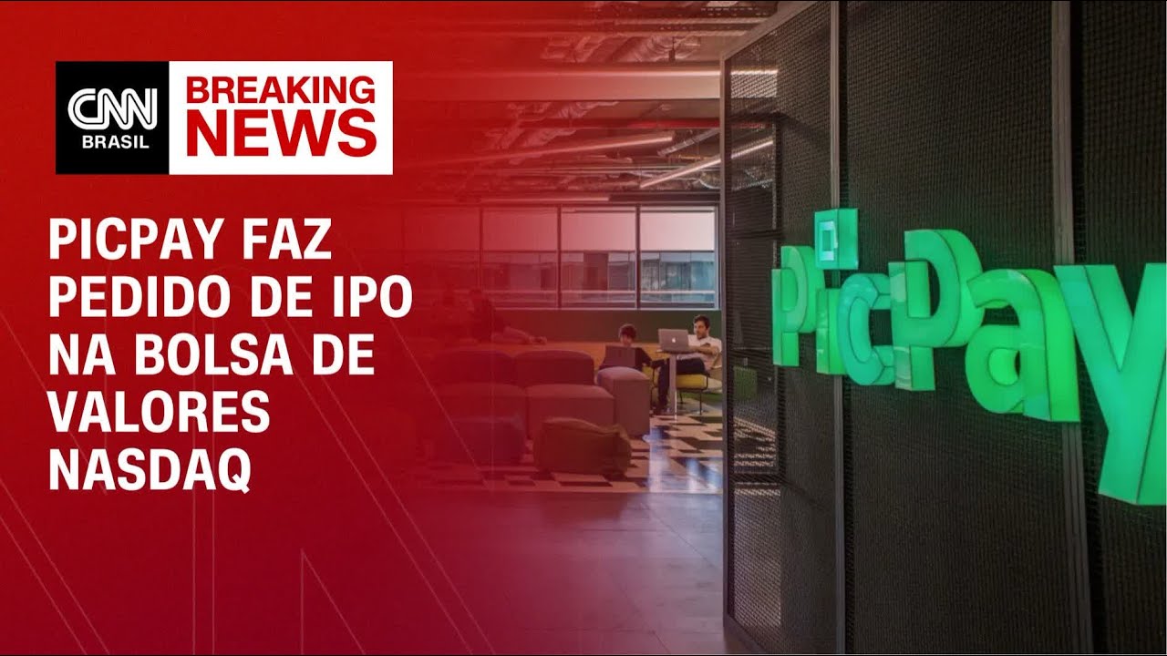 PicPay faz pedido de IPO na bolsa de valores Nasdaq | FECHAMENTO DE MERCADO