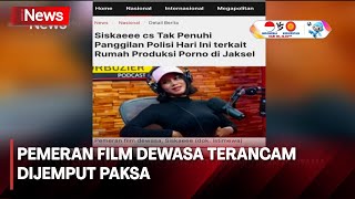 Jika Mangkir Artis dan Selebgram Pemeran Film Porno akan Dijemput Paksa