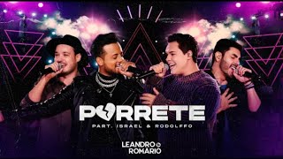 Porrete - Leandro e Romário Feat. Israel e Rodolffo (Ao Vivo)