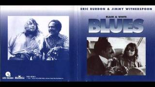 Eric Burdon &amp; Jimmy Witherspoon - I&#39;ve Been Drifting, Once Upon A Time