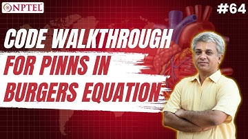 #64 Code Walkthrough for PINNs in Burgers Equation | Inverse Methods in Heat Transfer