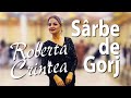 Roberta CRINTEA - Cele mai frumoase sarbe de Gorj -  Live nou 2019