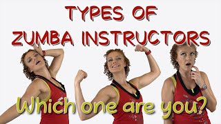 The types of Zumba Instructors | Which one are you?