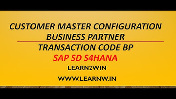 create Customer Master bp configuration sap sd s4hana | sap bp configuration steps | sap bp customer