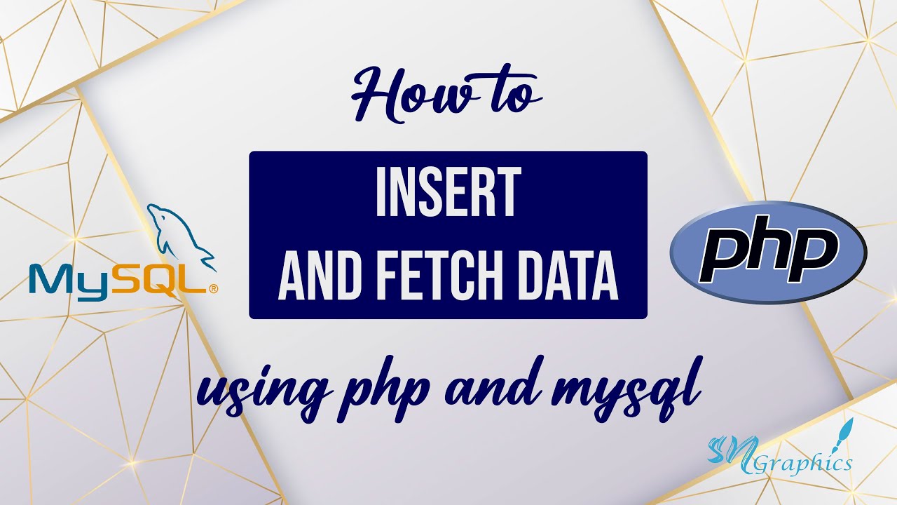 How to inesrt data and fetch data using php and mysql - YouTube
