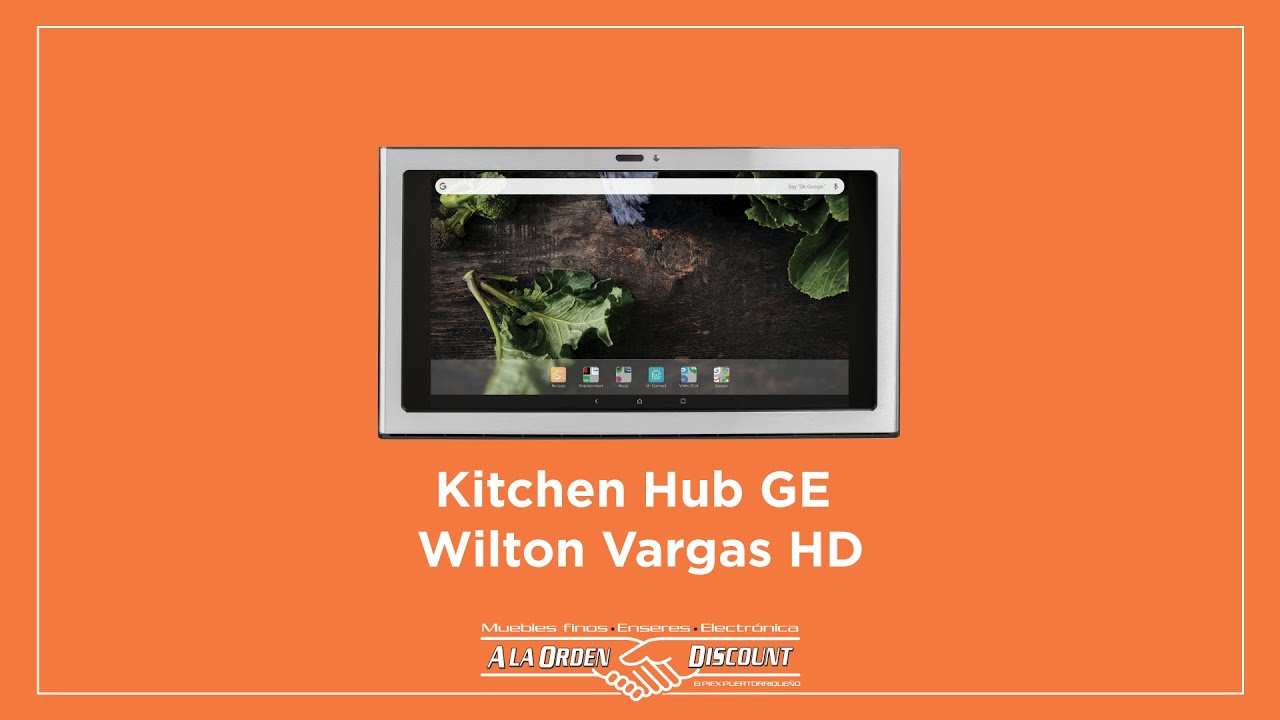 Kitchen Hub GE Wilton Vargas HD YouTube