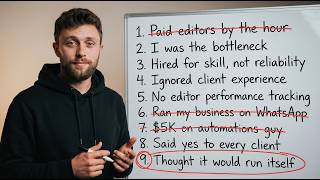9 mistakes that broke my $30K/mo video editing agency (don't repeat in 2026)