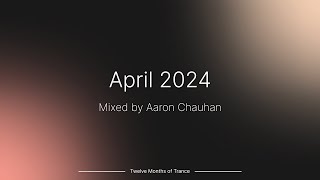 April 2024 (Trance Mix) - #tmot04