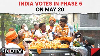 Lok Sabha Elections 2024 | Campaigning Ends For Phase 5: India Votes On May 20