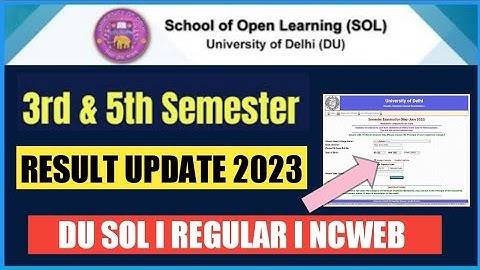DU SOL 3RD & 5TH SEMESTER RESULT LATEST UPDATE 2023 II 3RD & 5TH SEMESTER RESULT KAB TAK AAEGA #sol