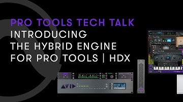 LIVE WEBINAR: Introducing Hybrid Engine for Pro Tools | HDX