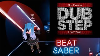 [Beat Saber] Flux Pavilion - I Can't Stop [Expert] Hatsune Miku VR Valve Index