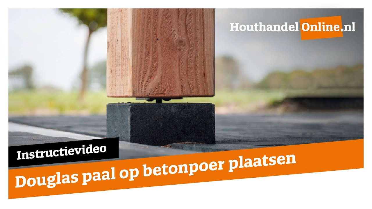 Douglas Paal Op Betonpoer Plaatsen — Houthandelonline #11 - Youtube