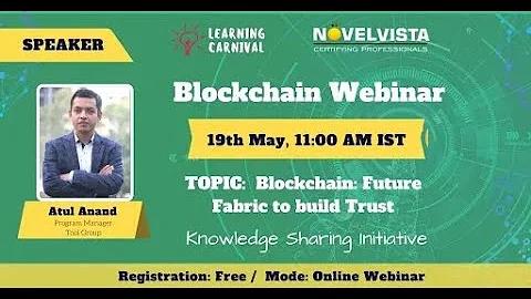 Webinar Blockchain  Future Fabric to build Trust by NovelVista