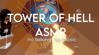 TOWER OF HELL ASMR no talking no music