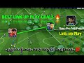 How to use link up play in efootball 2026, best link up play goals 💥,best link up play manager
