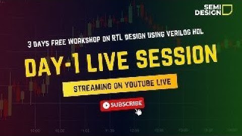 Day-1 Live Session - RTL Design using Verilog HDL Workshop
