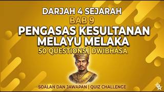 Sejarah Tahun 4 KSSR UPSR | Bab 9 Pengasas Kesultanan Melayu Melaka | 50 Soalan & Jawapan