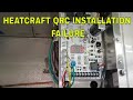 HEATCRAFT QRC INSTALLATION FAILURE