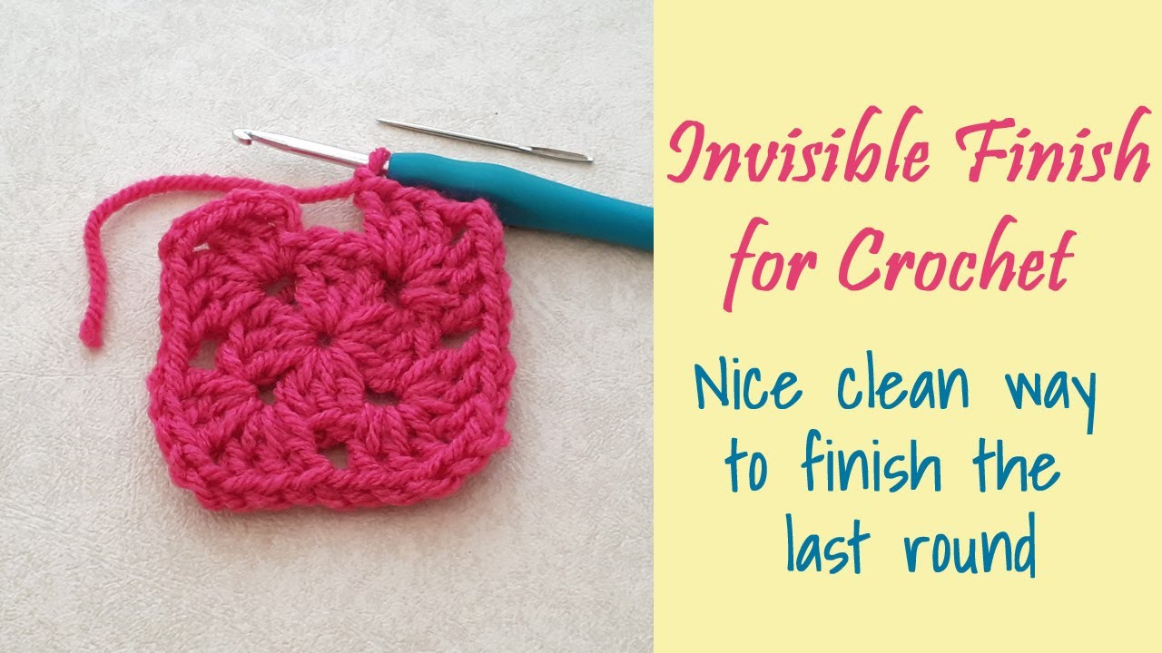 CROCHET How to do an Invisible Finish YouTube