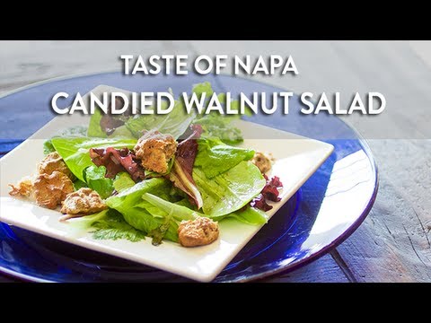 Candied Walnut Salad | Taste of Napa with Pilar Sanchez