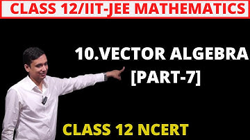 Exercise 10.3[Part-2] Vector Algebra Class 12 Maths Chapter 10 By gs classes | NCERT Solutions 2025