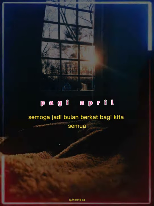 story WA bulan april terbaru
