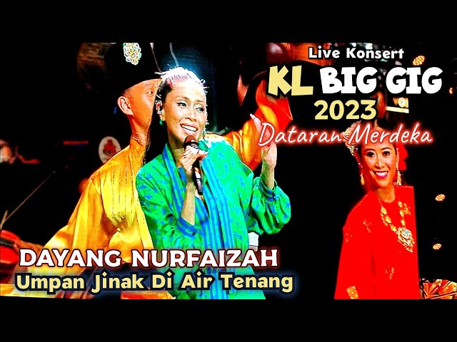 🔥DAYANG NURFAIZAH - Umpan Jinak Di Air Tenang 🔴Live KONSERT KL BIG GIG 2023.. Dataran Merdeka, K.L. class=