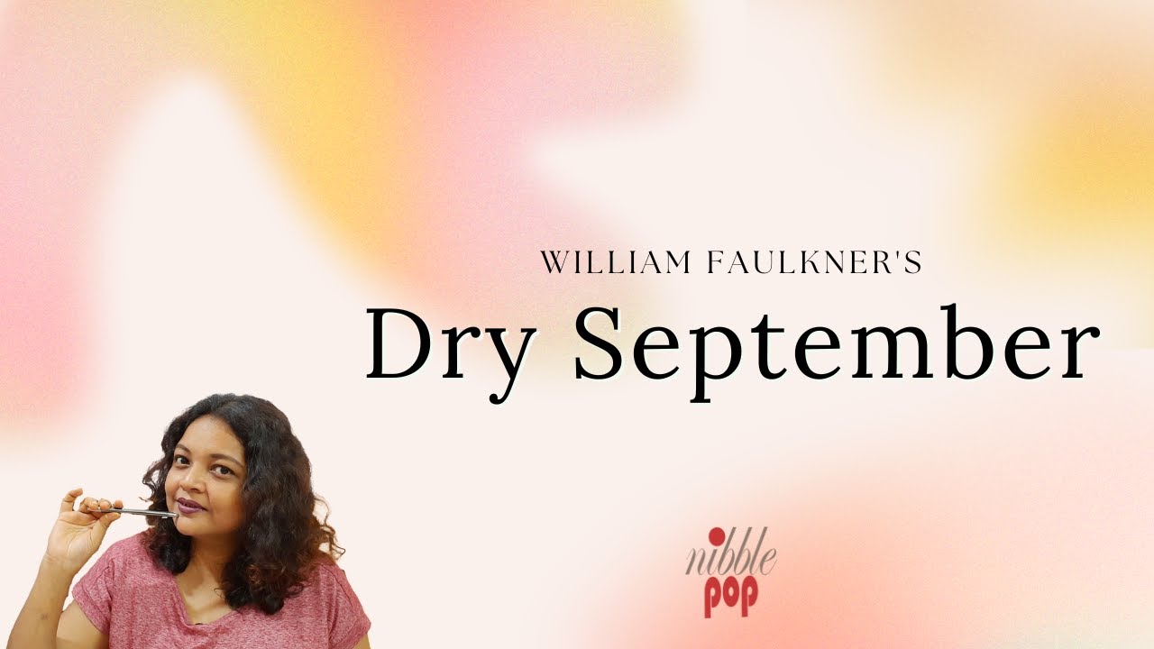 Dry September by William Faulkner Complete Analysis YouTube