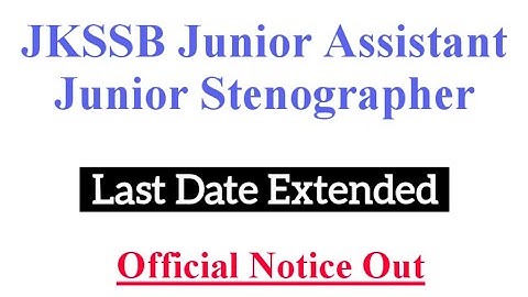 JKSSB Junior Assistant Last Date Extended | New Date Announced | Big Update for Aspirants