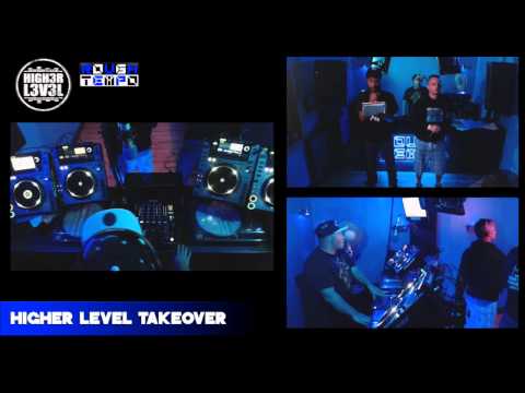 THE HIGHER LEVEL TAKEOVER - Rough Tempo LIVE - July 2014