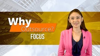 Why Outsource - Focus