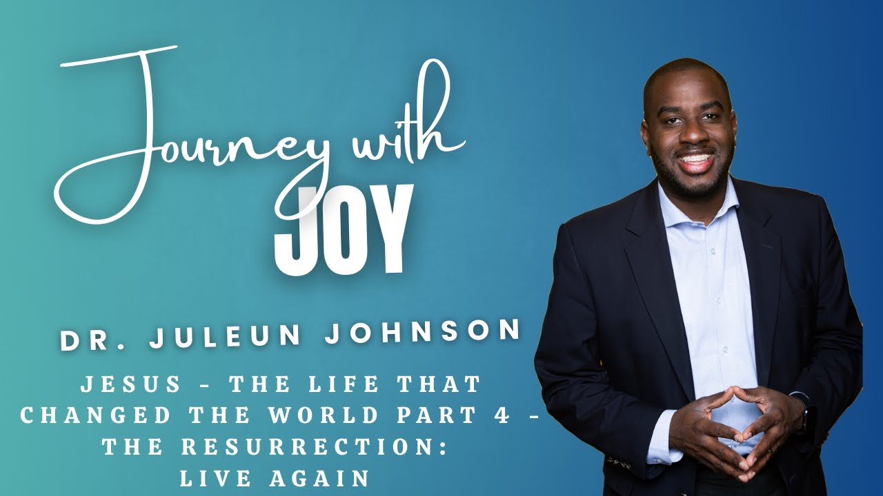 The Resurrection of Jesus:  If Jesus Can Live Again, So Can You