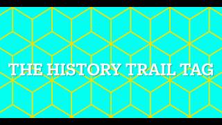 The History Trail Tag