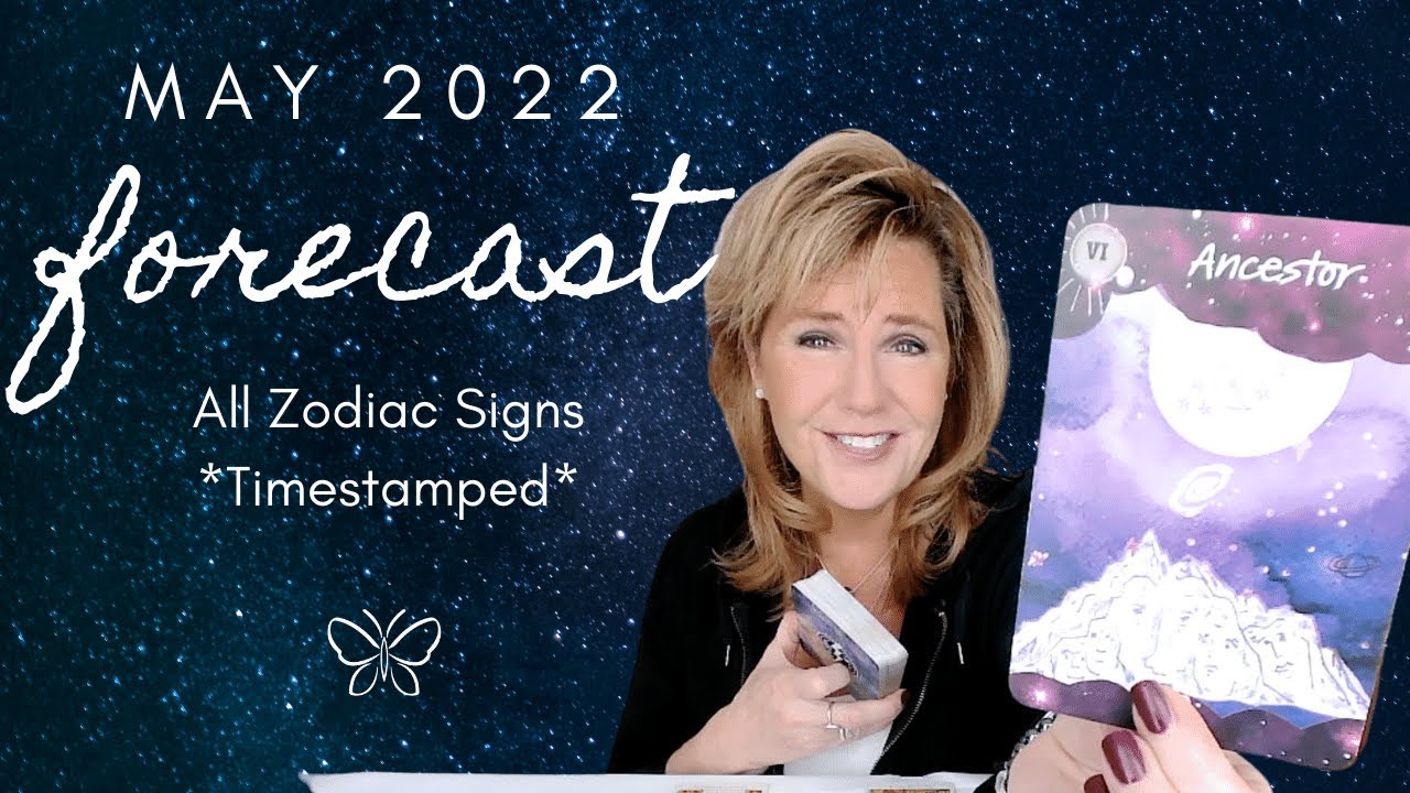 May 2022 Tarot Forecast:  *ALL ZODIAC SIGNS✨*