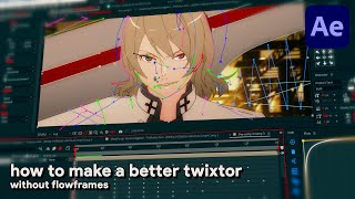 how to make a better twixtor in after effects