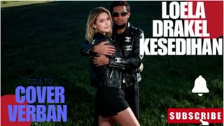 Download Lagu KESEDIHAN _$LOELA DRAKEL ---COVER 🎸🎸 VERBAN 🎶🎸 MP3