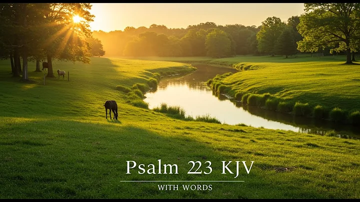 Psalm 23 (KJV) | Finding Peace in the Shepherd’s Care | Bible Reading with On-Screen Words