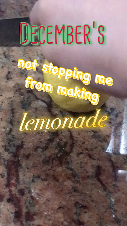 Lemonade in December