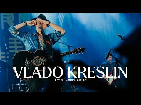 Vlado Kreslin - Rulet (Live @ Tvornica 2024.)
