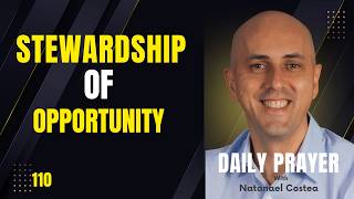 110 Stewardship of Opportunity - with Natanael Costea