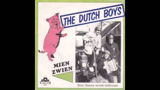 Miniatura de vídeo de "The Dutch Boys - Heb Jij Mien Zwien Ook Zien"