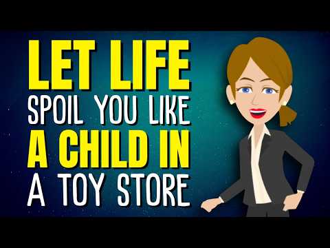 Let Life Spoil You Like a Child in a Toy Store ✨ Abraham Hicks 2026