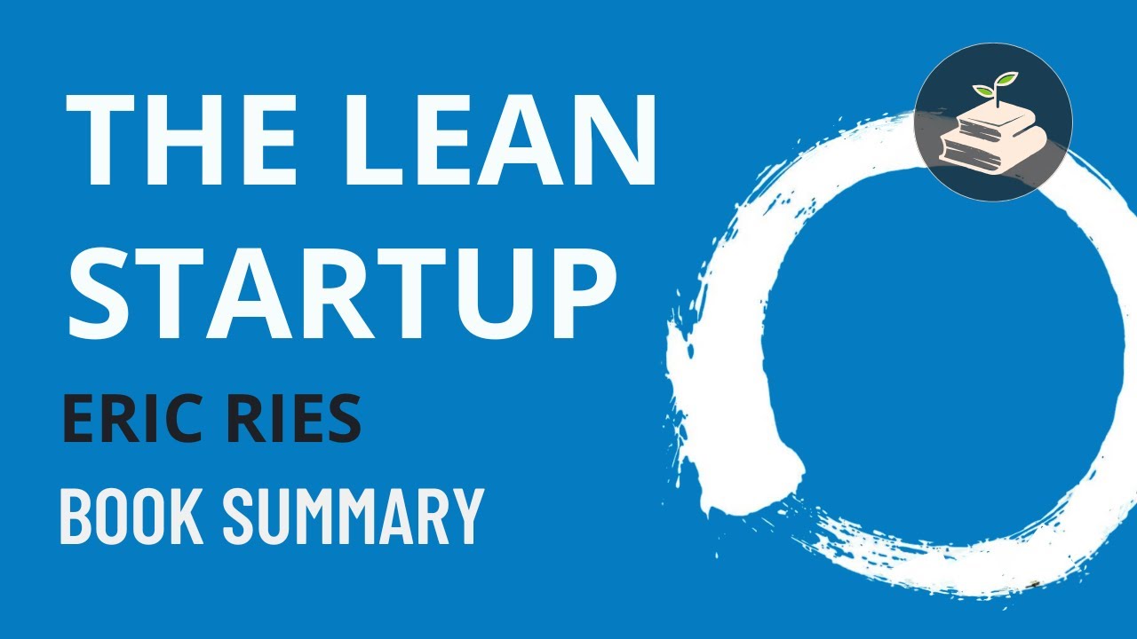 The Lean Startup by Eric Ries | Book Summary - YouTube