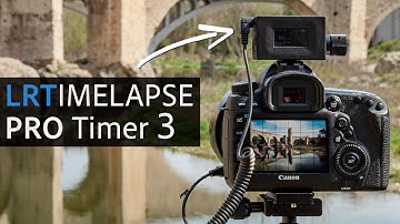 LRTimelapse PRO Timer 3 - El Disparador Remoto IDEAL para TIMELAPSE