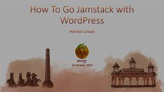 How To Go Jamstack with WordPress?