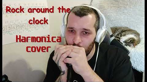 Rock around the clock. Harmonica cover.