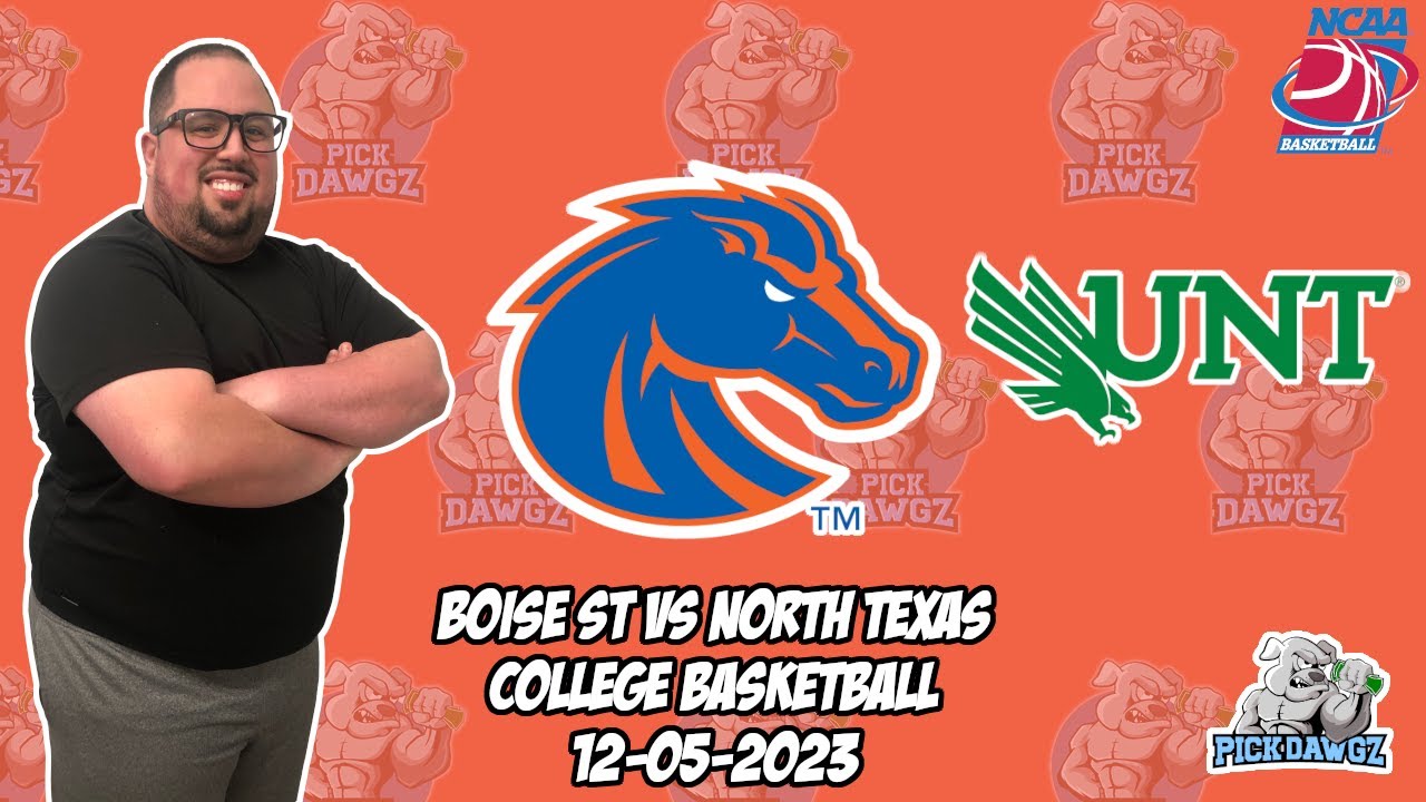 Boise State vs North Texas 12/5/23 Free College Basketball Picks and