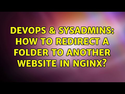 DevOps & SysAdmins: How to redirect a folder to another website in nginx?